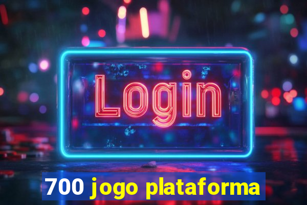 700 jogo plataforma